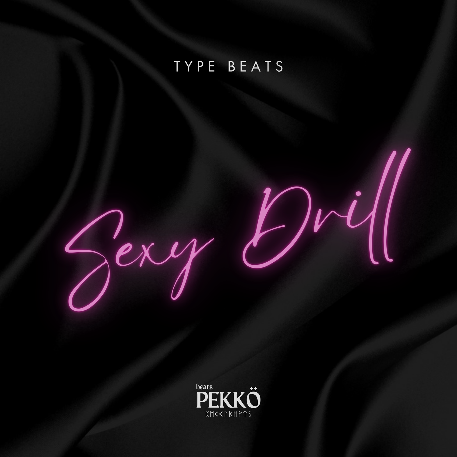 Sexy Drill - Type Beats